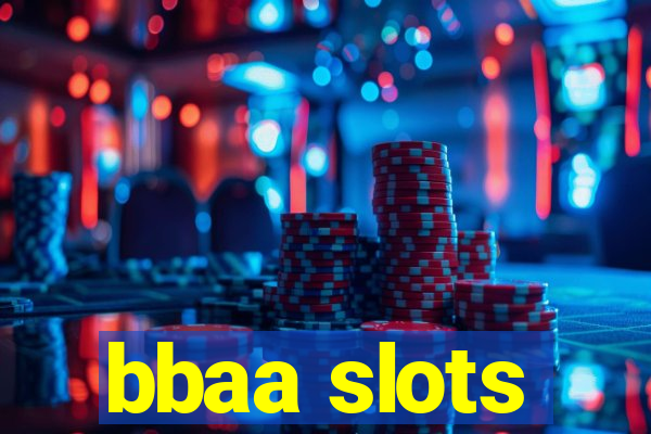 bbaa slots